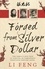 Forged From Silver Dollar