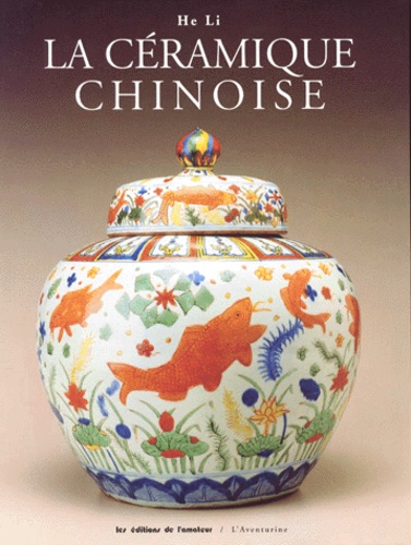 Li He - La céramique chinoise.