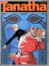 Li He et Patrick Cothias - Tanatha Tome 3: Acte 3.