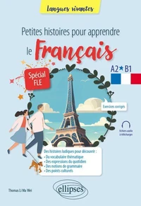 Petites histoires pour apprendre le Français - Spécial FLE