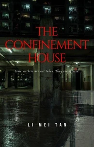 The Confinement House