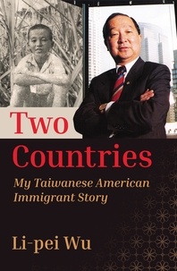  Li-pei Wu - Two Countries: My Taiwanese American Immigrant Story.