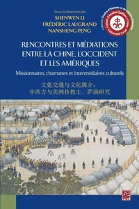 Rencontres et médiations entre la Chine, l'Occident et les Amériques
