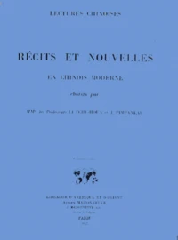 Récits et nouvelles en Chinois moderne choisis