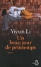 Li Yiyun - Un beau jour de printemps.