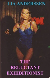 The Reluctant Exhibitionist