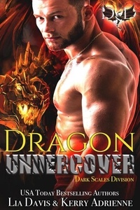 Rapidshare ebooks à téléchargement gratuit Dragon Undercover - Dark Scales Division, #1