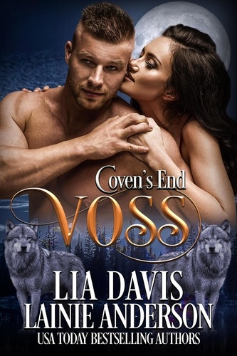  Lia Davis et  Lainie Anderson - Voss: A Collective World Novella - Coven's End, #2.