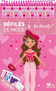 Défilés de mode So lovely !