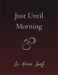Just Until Morning