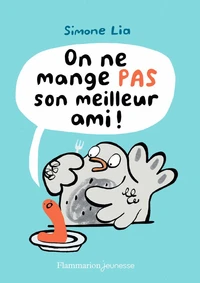 On ne mange pas son meilleur ami !