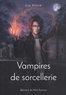 Lia Vilorë - Vampires de sorcellerie.