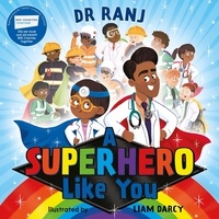 Liam Darcy et Ranj Singh - A Superhero Like You.
