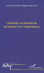 Conduire une démarche de prospective territoriale