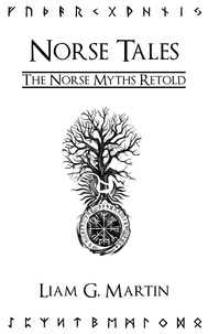  Liam G. Martin - Norse Tales: The Norse Myths Retold.