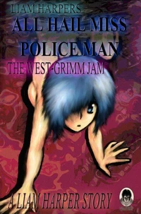 All Hail Miss Policeman: The West-Grimm Jam.