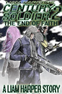 Century Soldier 2: The End of Faith
