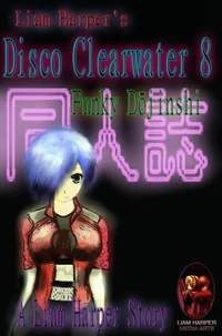 Disco Clearwater 8: Funky Dōjinshi.