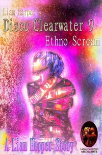 Disco Clearwater 9: Ethno Scream.