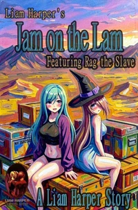 Jam on the Lam: Featuring Rag the Slave.