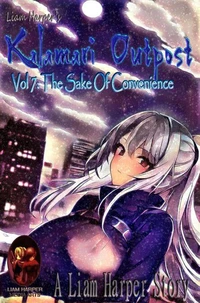 Kalamari Outpost 7: The Sake Of Convenience.