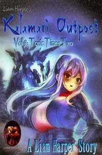Kalamari Outpost 9: Toxic Times Two.