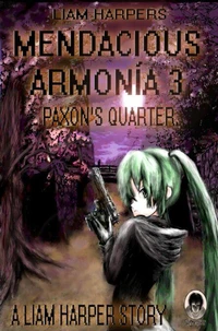 Mendacious Armonía 3: Paxon's Quarter.