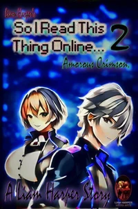 So I Read This Thing Online 2...: Amorous Crimson.