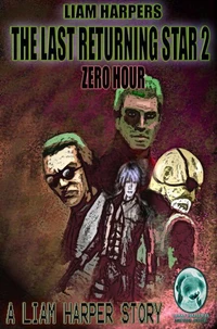 The Last Returning Star 2: Zero Hour.