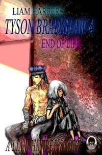 Tyson Bradshaw 4: End of Life.