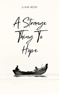 A Strange Thing to Hope