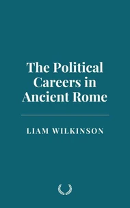 The Political Careers in Ancient Rome