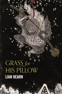 Lian Hearn - Grass for His Pillow - Tales of the Otori Book 2.