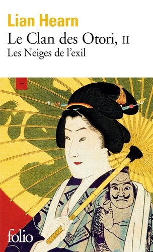 Le Clan des Otori Tome 2 Les Neiges de l'exil