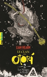 Lian Hearn et Philippe Giraudon - Le Clan des Otori Tome 2 : Les Neiges de l'exil.