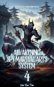 Awakening Spy Martial Arts System - Awakening Spy Martial Arts System, #4