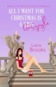  Liana Brooks - All I Want For Christmas Is A Gargoyle - All I Want For Christmas.