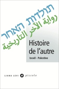  Liana Levi - Histoire de l’autre - Israël - Palestine.