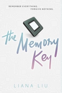 Liana Liu - The Memory Key.