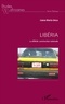 Liana Maria Ursa - Libéria - La difficile construction nationale.