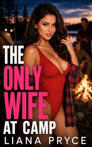 The Only Wife at Camp