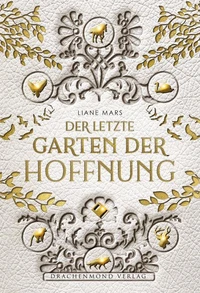 Der letzte Garten der Hoffnung