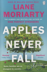 Liane Moriarty - Apples never fall.