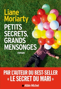 Ebooks pour ipod téléchargement gratuit Petits secrets, grands mensonges en francais 9782226317346 CHM PDF iBook par Liane Moriarty