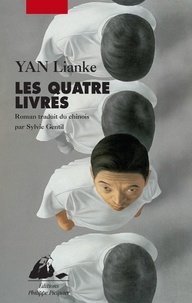 Lianke Yan - Les quatre livres.