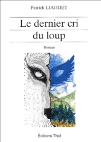 Le dernier cri du loup