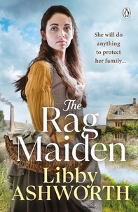 Libby Ashworth - The Rag Maiden - a new emotional and heartwarming family saga.