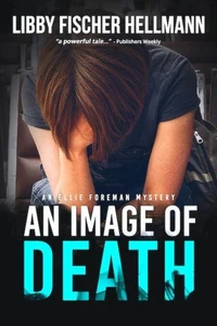 An Image of Death: An Ellie Foreman Mystery