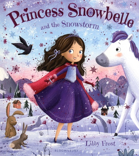 Libby Frost - Princess Snowbelle and the Snowstorm.