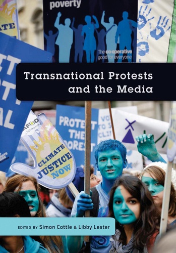 Libby Lester et Simon Cottle - Transnational Protests and the Media.